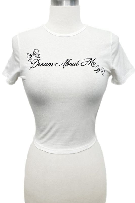 Dream About Me Graphic Tee